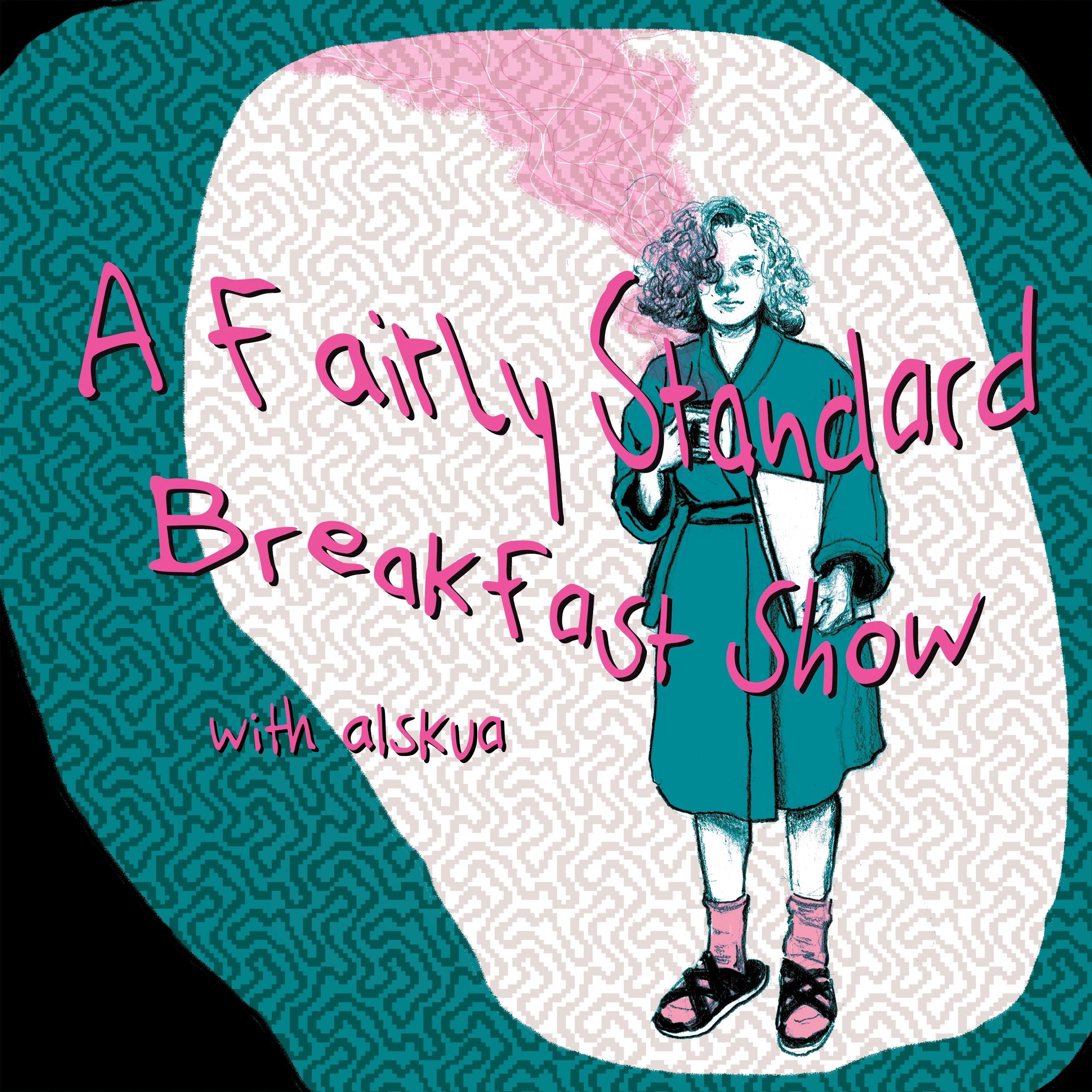 A Fairly Standard Breakfast Show