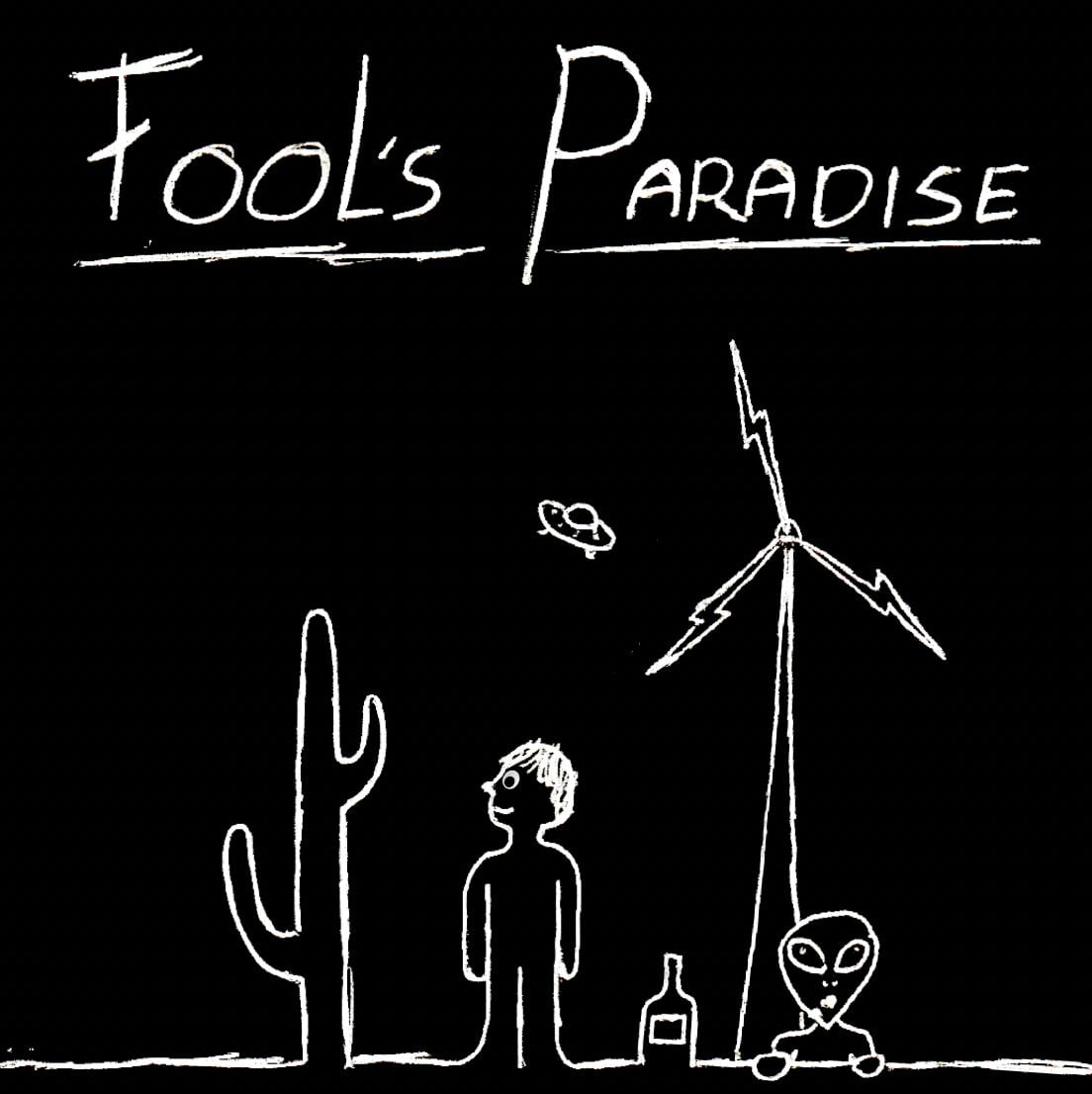 Fool's Paradise