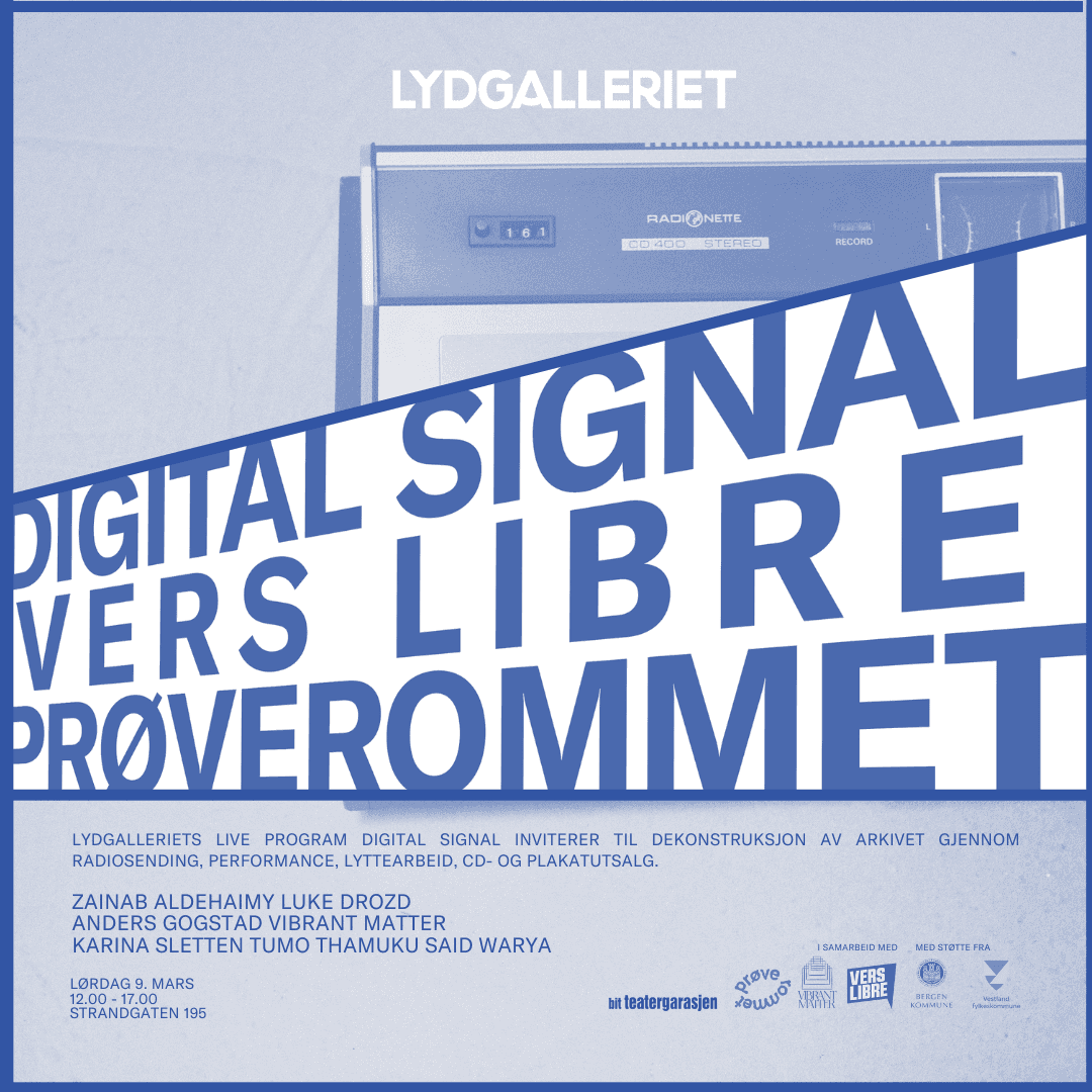 09.03 - Digital Signal: Deconstructing the Archive with Prøverommet and Vers Libre